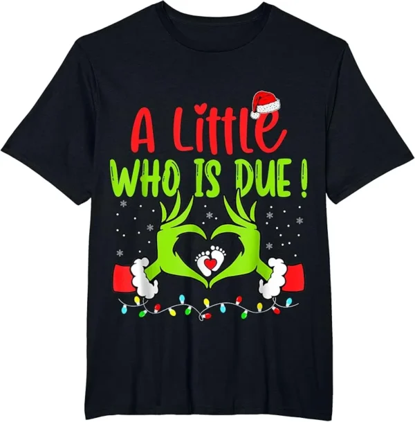 A Little Who Is Due Funny Christmas Pregnancy Announcement T-Shirt