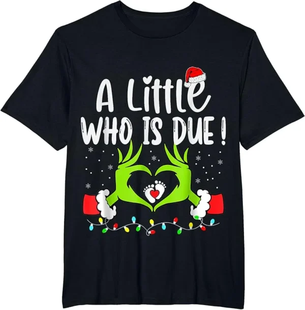 A Little Who Is Due Pregnancy Christmas Announcement T-Shirt