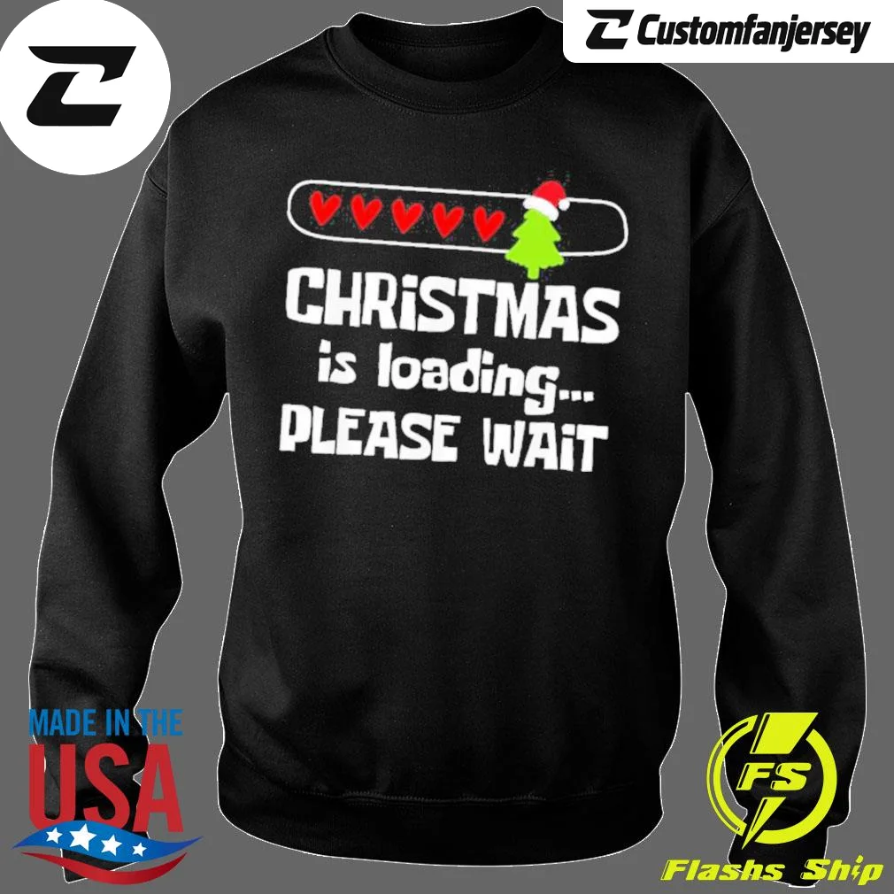 Christmas Is Loading Please Wait Sweatshirt - black Christmas sweatshirt