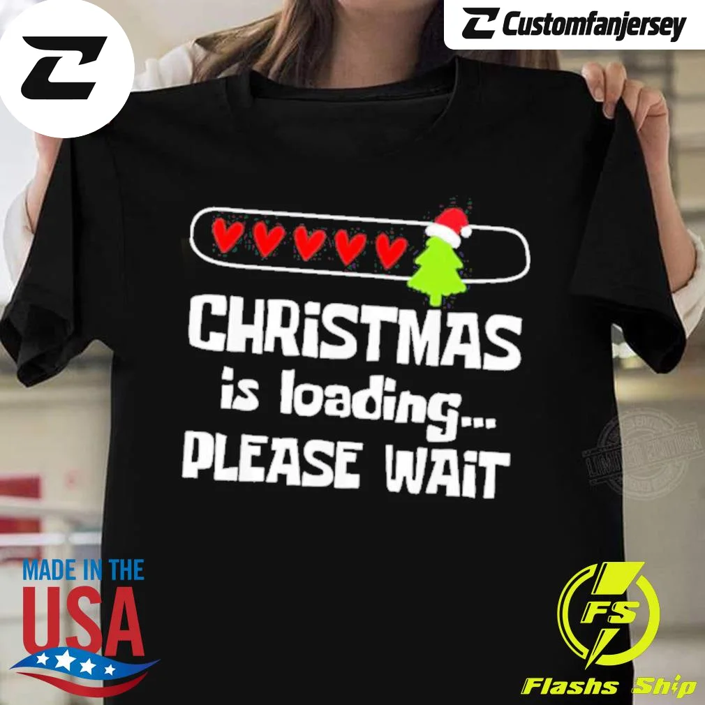 Christmas Is Loading Please Wait T-Shirt - black Christmas shirt