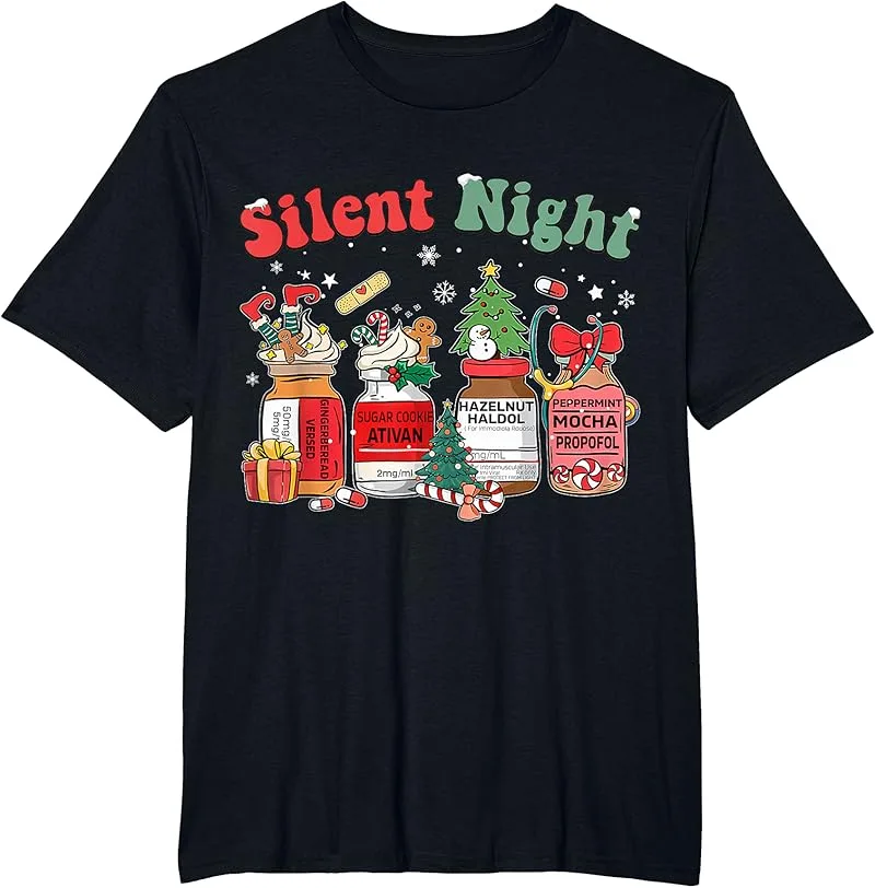Funny Santa Propofol Silent Night ICU Nurses Merry Christmas T-Shirt