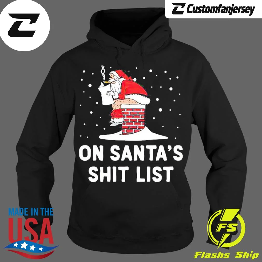 On Santa’s Shit List Christmas Hoodie - black Christmas hoodie