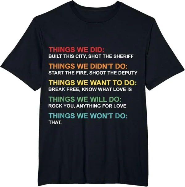 Things We Did Didn’t Do Want Will Won’t Do Christmas Outfit T-Shirt