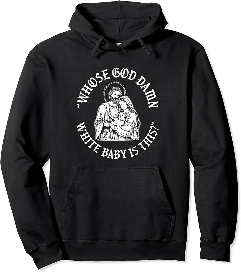 Whose God Damn White Baby Is This Christian Christmas T-Shirt - view 3